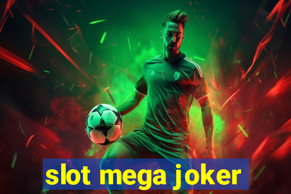 slot mega joker