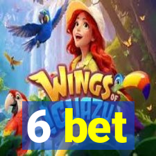 6 bet