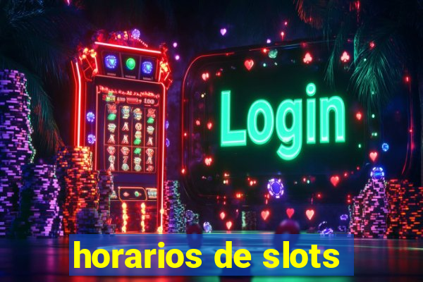 horarios de slots