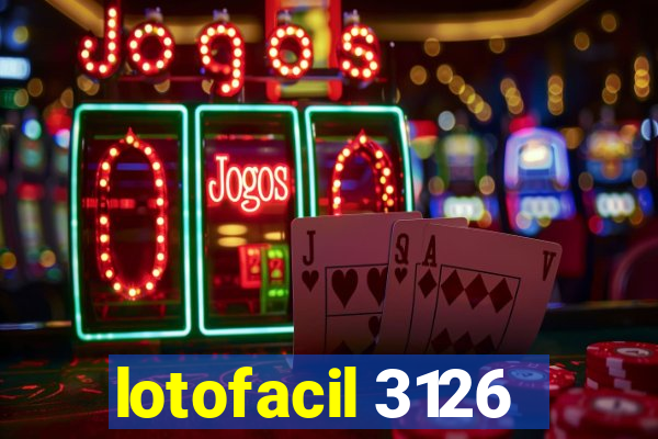 lotofacil 3126