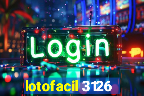 lotofacil 3126