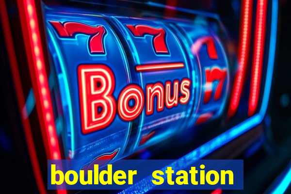 boulder station casino in las vegas