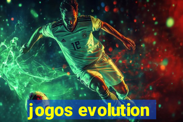 jogos evolution