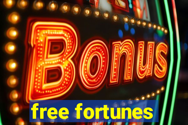 free fortunes