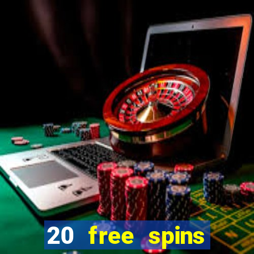 20 free spins casino room