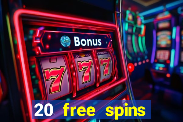 20 free spins casino room