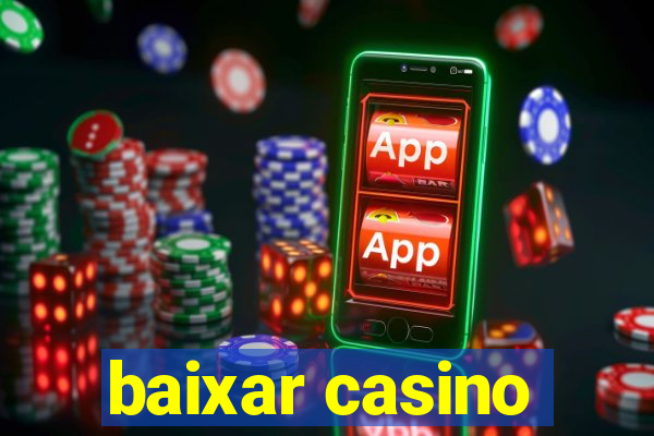 baixar casino