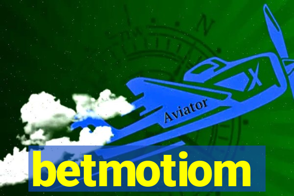 betmotiom