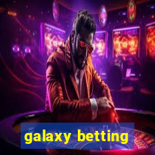 galaxy betting