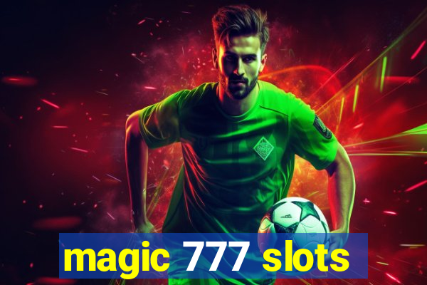 magic 777 slots