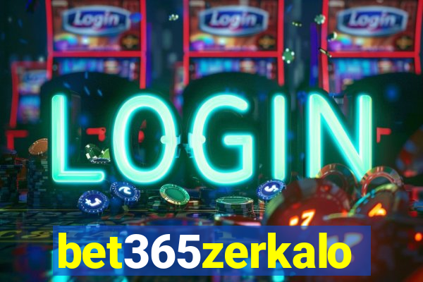 bet365zerkalo