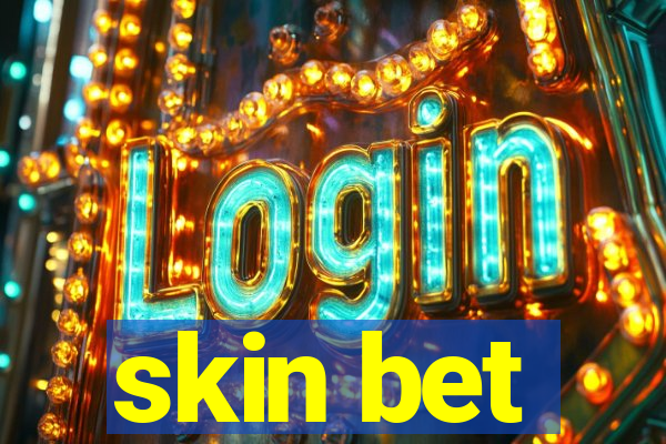 skin bet