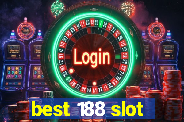 best 188 slot