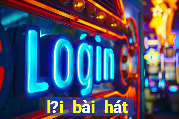 l?i bài hát bingo song