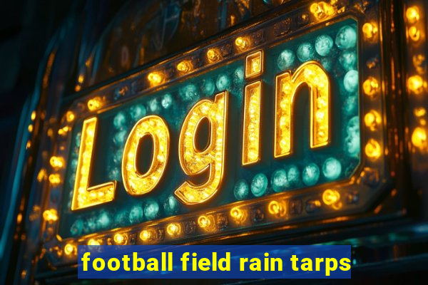 football field rain tarps