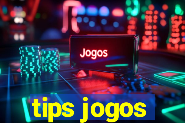 tips jogos