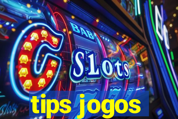 tips jogos