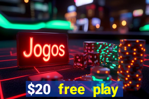 $20 free play chicken ranch casino