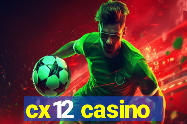 cx12 casino