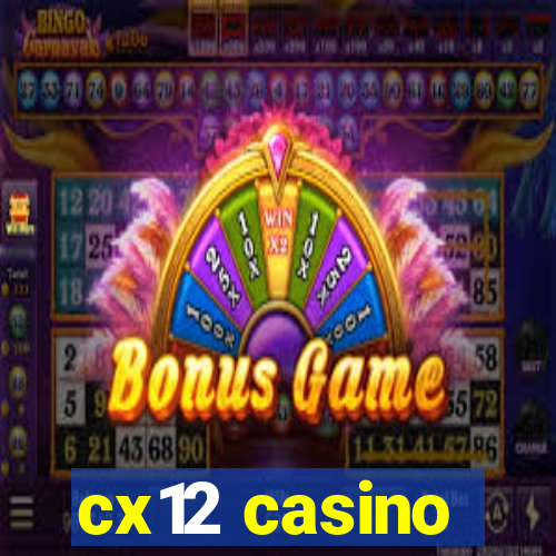 cx12 casino