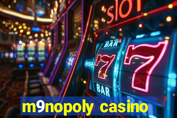 m9nopoly casino