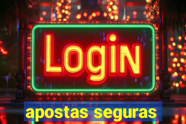 apostas seguras