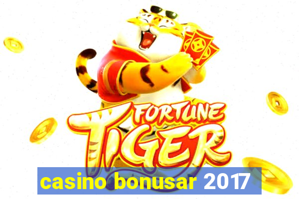 casino bonusar 2017