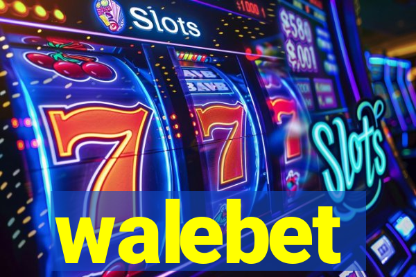 walebet