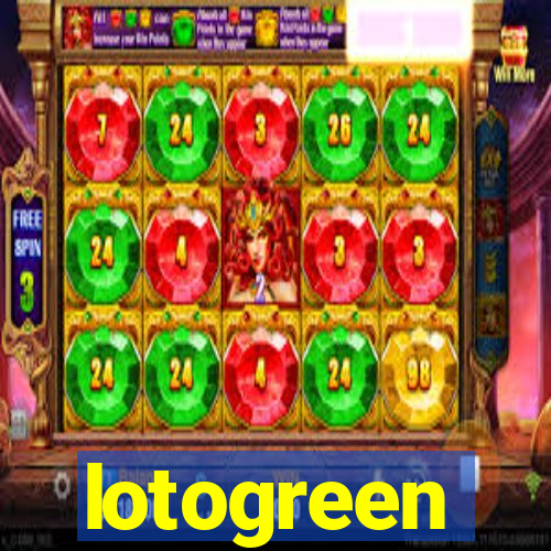 lotogreen