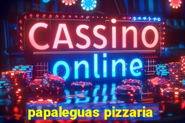 papaleguas pizzaria