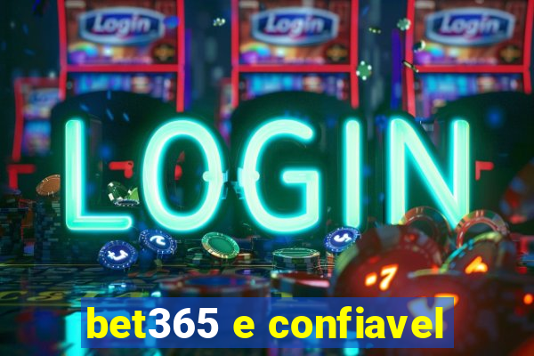 bet365 e confiavel