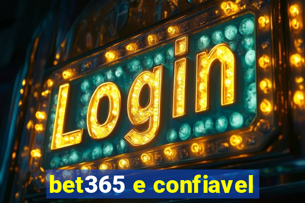 bet365 e confiavel