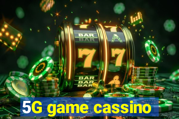 5G game cassino