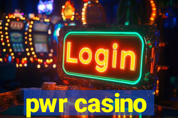 pwr casino