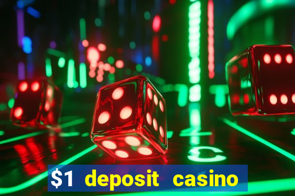 $1 deposit casino nz 2019