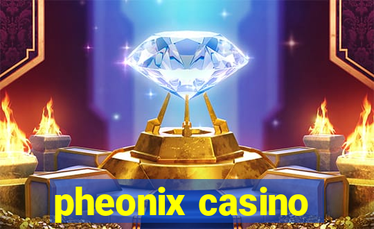 pheonix casino