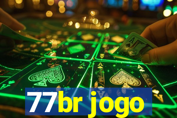 77br jogo