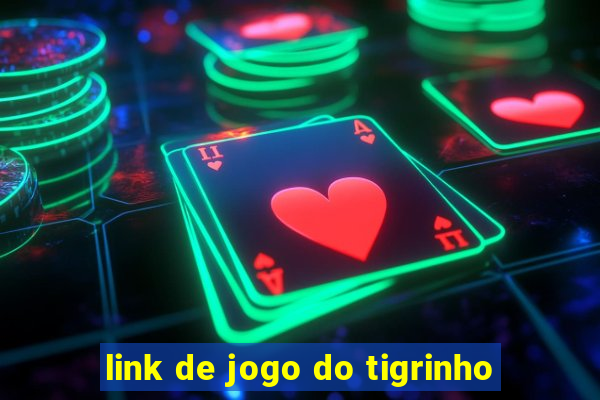 link de jogo do tigrinho