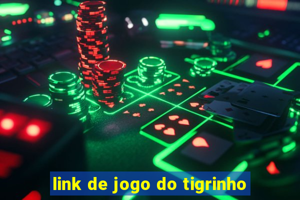 link de jogo do tigrinho