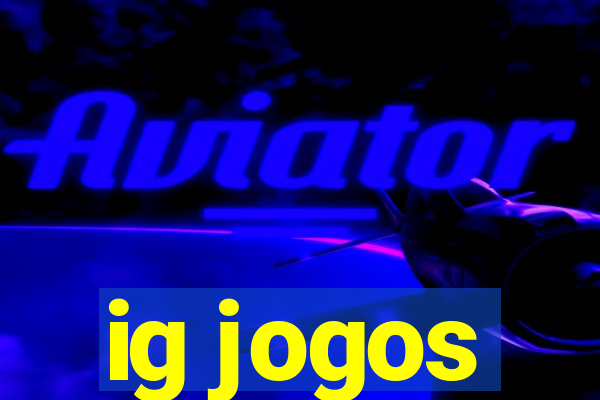 ig jogos