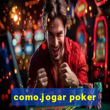 como.jogar poker