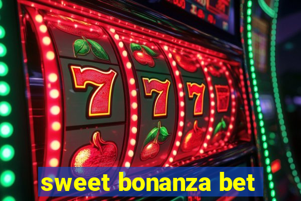 sweet bonanza bet