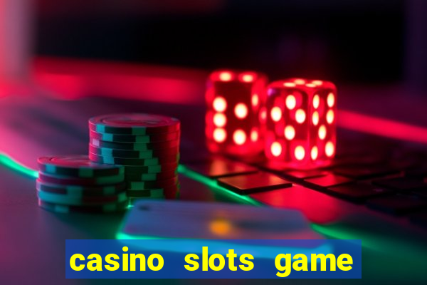 casino slots game real money