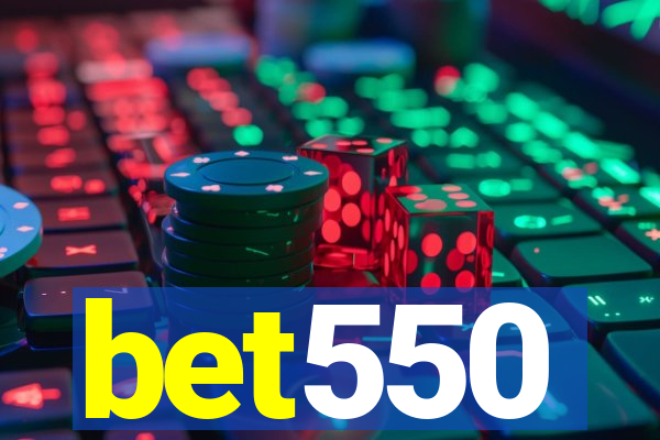 bet550