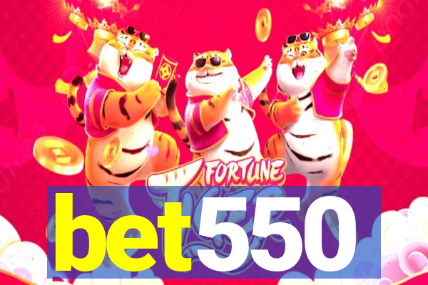 bet550