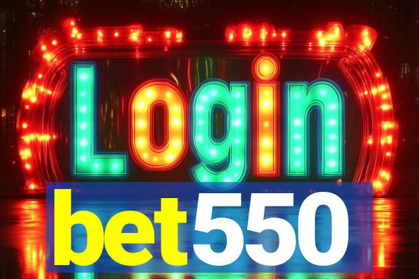 bet550