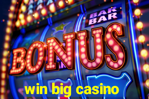 win big casino