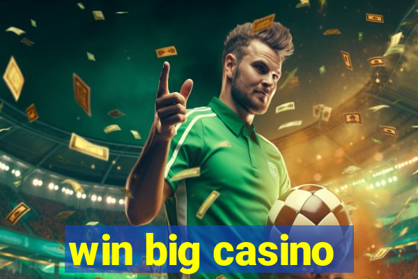 win big casino