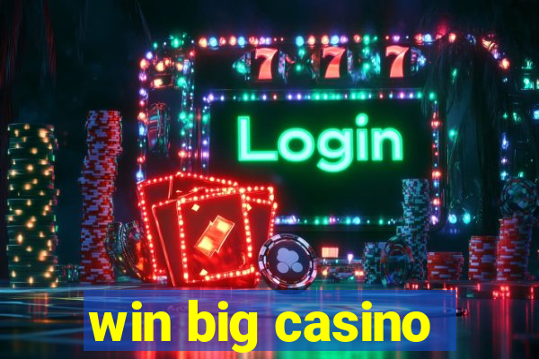 win big casino