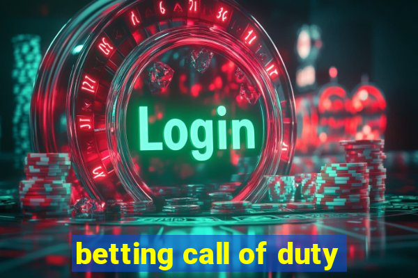 betting call of duty